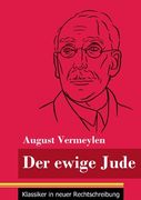 Der Ewige Jude: (Band 137, Klassiker in Neuer Rechtschreibung)(Henricus) (en Alemán)