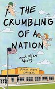 The Crumbling of a Nation and other stories