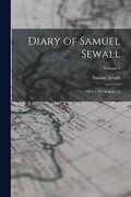 Diary of Samuel Sewall: 1674-1729, Volume 2; Volume 6 (en Inglés)