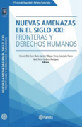 Nuevas Amenazas en el Siglo xxi Fronteras y Derechos Humanos