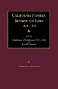 california pioneer register and index 1542-1848 (en Inglés)