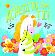 Acredito em ti! (en Portugués)