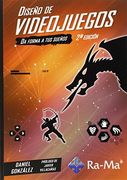Diseño de Videojuegos. 2ª Edición