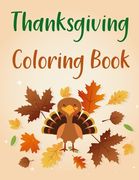 Thanksgiving Coloring Book: Thanksgiving Coloring Book For Adults