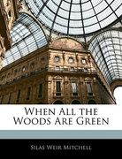 when all the woods are green (en Inglés)