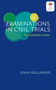 Examinations in Civil Trials: The Formula for Success (en Inglés)