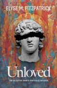 Unloved: The Rejected Saints God Calls Beloved (en Inglés)