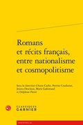 Romans Et Recits Francais, Entre Nationalisme Et Cosmopolitisme (en Francés)