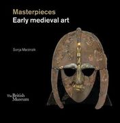 Masterpieces: Early Medieval art (en Inglés)