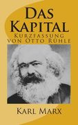 Das Kapital - Kurzfassung von Otto Ruehle (en Alemán)