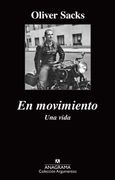 En movimiento - Oliver Sacks - ANAGRAMA