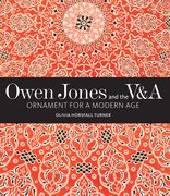 Owen Jones and the V&a: Ornament for a Modern Age
