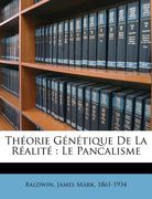 Théorie Génétique de la Réalité: Le Pancalisme (en Francés)