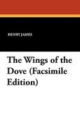 the wings of the dove (facsimile edition)