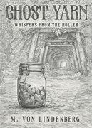 Ghost Yarn: Whispers from the Holler (en Inglés)