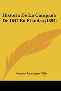 Historia de la Campana de 1647 en Flandes (1884)