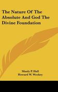 the nature of the absolute and god the divine foundation