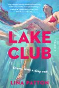 The Lake Club. A Novel