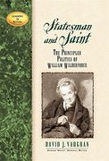 Statesman and Saint: The Principled Politics of William Wilberforce (Leaders in Action) (en Inglés)