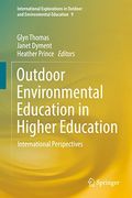 Outdoor Environmental Education in Higher Education: International Perspectives: 9 (International Explorations in Outdoor and Environmental Education) 