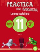 Practica Con Barcanova 11. Lengua Castellana (in Spanish)