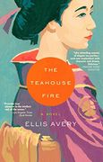 The Teahouse Fire 