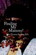 finding my mammy! (en Inglés)