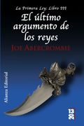 el ultimo argumento de los reyes.(primera ley. libro iii)