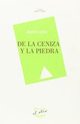 De la Ceniza y la Piedra