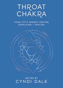 Throat Chakra: Your Fifth Energy Center Simplified and Applied (Llewellyn's Chakra Essentials, 5) (en Inglés)