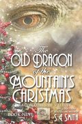 The Old Dragon of the Mountain's Christmas: Dragon Lords of Valdier Book 9 (en Inglés)