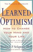 Learned Optimism: How to Change Your Mind and Your Life (en Inglés)