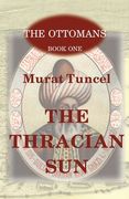 The Thracian sun de Hande Eagle Murat Tuncel(Texianer Verlag) (en Inglés)