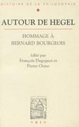 Autour de Hegel: Hommage a Bernard Bourgeois (en Francés)