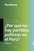 Por qué no hay Partidos Políticos en el Perú?