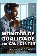 Monitor de Qualidade em Call Center (en Portugués)