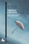 Tiempos líquidos. Vivir en una época de incertidumbre (in Spanish)