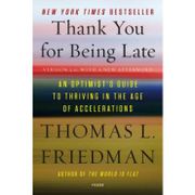 Thank You For Being Late - Friedman, Thomas L. - Picador USA