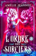 L'Ordre des Sorciers: Tome 8 (en Francés)