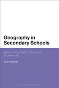 Geography in Secondary Schools: Researching Pupils' Classroom Experiences (en Inglés)