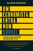 Um Economista Entra num Bordel (en Portugués)
