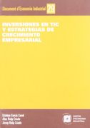 Inversiones en TIC y estrategias de crecimiento empresarial (Documents d'Economia Industrial)