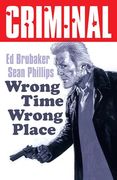 Criminal Volume 7: Wrong Place Wrong Time (7)
