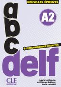 abc DELF A2: 3e dition/Nouvelles preuves. Cahier d'activits, audio en ligne et version numrique 100% interactive incluse (en Alemán,Francés)