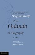 Orlando: A Biography (The Cambridge Edition of the Works of Virginia Woolf) 