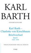 Karl Barth Gesamtausgabe: Abt. V: Briefe. Karl Barth - Charlotte Von Kirschbaum. 1925-1935 Band I (en Alemán)