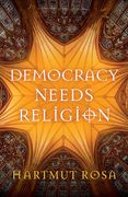 Democracy Needs Religion (en Inglés)