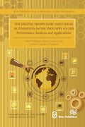 The Digital Shopfloor- Industrial Automation in the Industry 4. 0 Era: Performance Analysis and Applications (en Inglés)