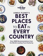 Lonely Planet'S Best Places to eat in Every Country (Lonely Planet Food) 