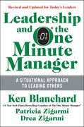 Leadership and the One Minute Manager: Increasing Effectiveness Through Situational Leadership II (en Inglés)